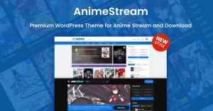 AnimeStream WordPress Theme 2.2.6 GPL Theme