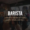 Barista Modern Theme for Cafes, Coffee Shops and Bars 2.4 GPL Theme