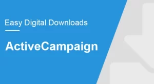 Easy Digital Downloads – ActiveCampaign 1.1.4 GPL Plugins