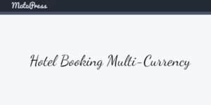 Hotel Booking Multi-Currency 1.2.5 GPL Plugins