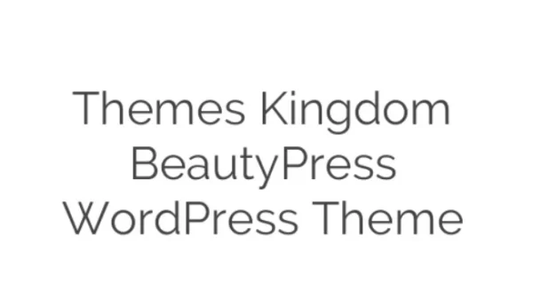 Themes Kingdom BeautyPress WordPress Theme 1.9.1 GPL Theme