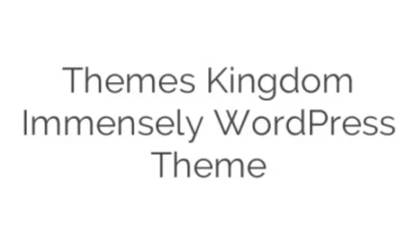 Themes Kingdom Immensely WordPress Theme 1.7.9 GPL Theme