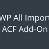 WP All Import Advanced Custom Fields Add On 3.3.8破解版插件