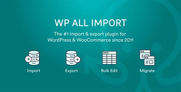 WP All Import – Import any XML or CSV File 4.8.10 GPL Plugins