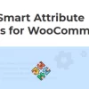 WPC Smart Attribute Groups Premium 1.1.2破解版插件