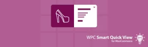 WPC Smart Quick View for WooCommerce Premium 4.1.0 GPL Plugins