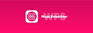 WPS Mass Embedder [WP-Script] 1.6.7 GPL Plugins